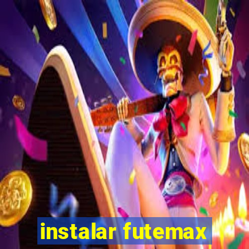 instalar futemax